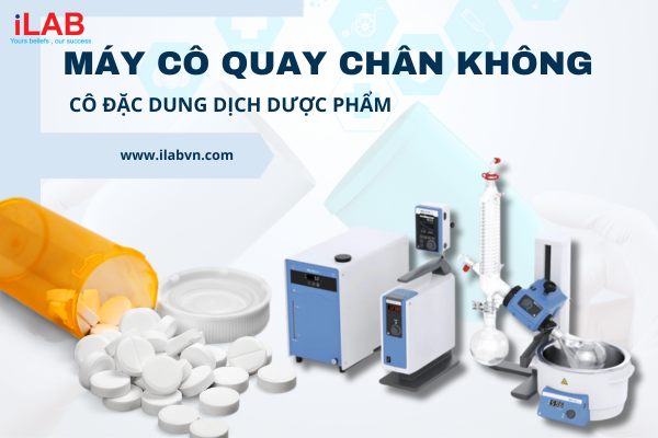 ỨNG DỤNG MÁY CÔ QUAY CHÂN KHÔNG IKA - iLAB