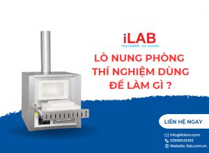Lò nung phòng thí nghiệm dùng để làm gì ?