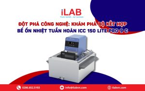 Đột Phá Công Nghệ: Khám Phá Bộ Kết Hợp Bể Ổn Nhiệt Tuần Hoàn ICC 150 lite pro 9 c