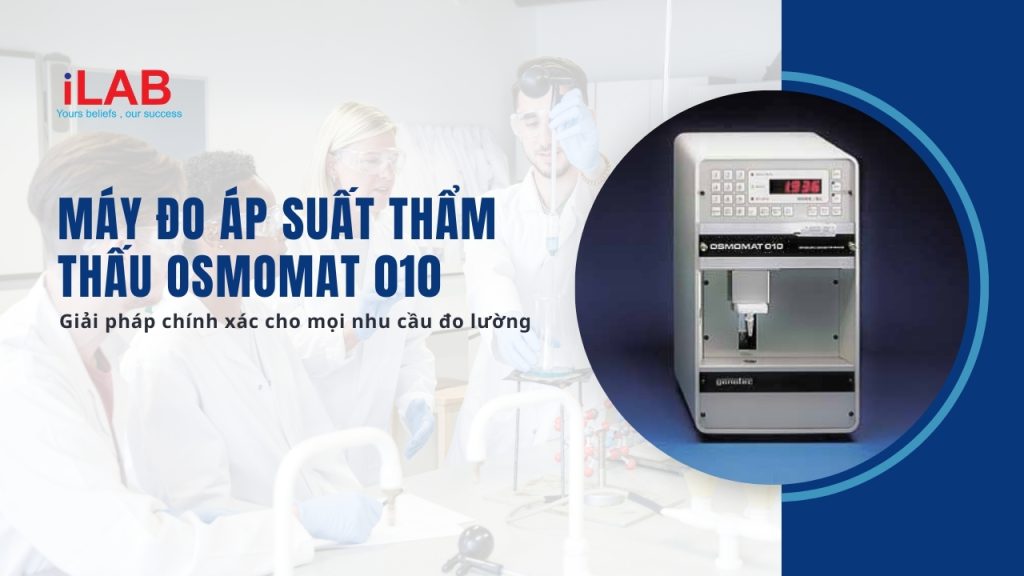 Máy đo áp suất thẩm thấu OSMOMAT 010