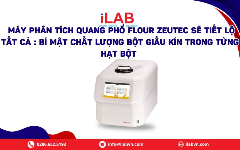 Máy Phân Tích Quang Phổ FLOUR ZEUTEC Sẽ Tiết Lộ Tất Cả : Bí Mật Chất Lượng Bột Giấu Kín Trong Từng Hạt Bột