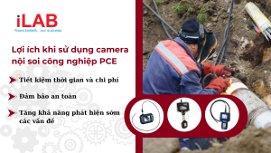 Lợi ích khi sử dụng camera nội soi công nghiệp PCE