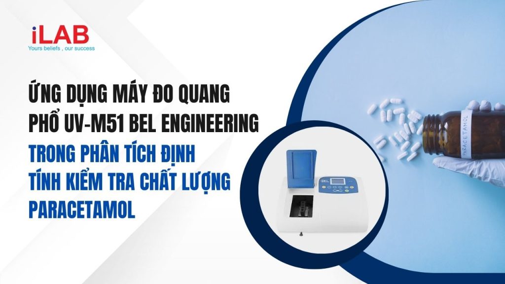 Ứng dụng máy đo quang phổ UV-M51 BEL Engineering trong phân tích định tính kiểm tra chất lượng Paracetamol